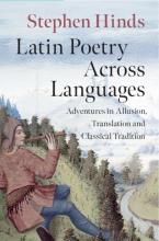 Cover of book Latin Poetry Across Languages: the title and author name are superimposed upon a detail based on a 15th century French manuscript showing a shepherd in early modern dress playing a pipe in a hilly green landscape
